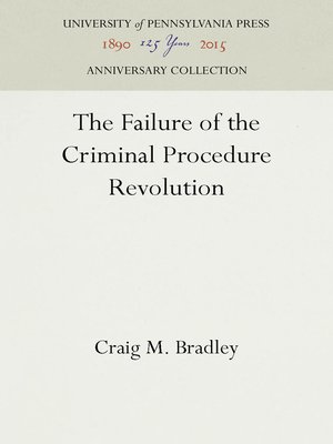 cover image of The Failure of the Criminal Procedure Revolution